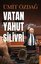 Vatan Yahut Silivri