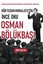Nüktedan Muhalefetin İnce Oku: Osman Bölükbaşı