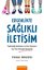 Ergenlikte Sağlıklı İletişim - Tepkiselliği Azaltmanın ve Sınır Koymanın Yeni Yolu Polivagal Ebeveyn