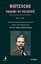 Nietzsche Yaşamı ve Felsefesi - Türk Düşüncesine Yön Veren Metinler