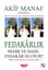 Fedakarlık Nedir ve Nasıl Fedakar Olunur?