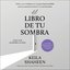 El libro de tu sombra