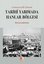 Cumhuriyetin İlk Yıllarında Tarihi Yarımada Hanlar Bölgesi