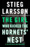The Girl Who Kicked the Hornets' Nest (Millennium Trilogy)