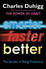 Smarter Better Faster