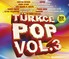 Various Artists Türkçe Pop Hit Vol.3