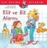 Elif ve Bit Alarmı-İlk Okuma Kitabım