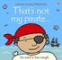 That's not my pirate...: 1