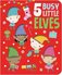 5 Busy Little Elves (board book)
