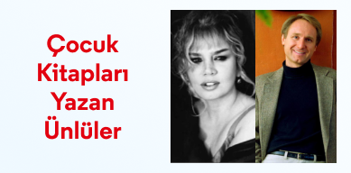 &Ccedil;ocuk Kitapları Yazan &Uuml;nl&uuml;ler