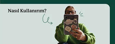 Nasıl Kullanırım?